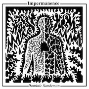 Album-Review: Dominic Sanderson - Impermanence Dominic Sanderson: Impermanence