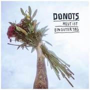 Album-Review: Donots - Heut ist ein guter Tag Donots: Heut ist ein guter Tag