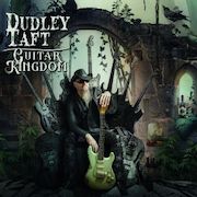 Album-Review: Dudley Taft - Guitar Kingdom Dudley Taft: Guitar Kingdom