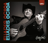 Album-Review: Eliades Ochoa - Guajiro Eliades Ochoa: Guajiro