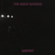 Album-Review: The Great Machine - Respect (Re-Release) The Great Machine: Respect (Re-Release)