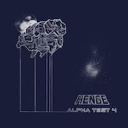 Album-Review: Henge - Alpha Test 4 Henge: Alpha Test 4