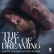 Album-Review: Martin Herzberg & Felix Räuber - The Art Of Dreaming Martin Herzberg & Felix Räuber: The Art Of Dreaming