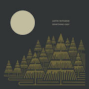 Album-Review: Justin Rutledge - Something Easy Justin Rutledge: Something Easy