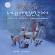 Album-Review: Loreena McKennitt - Under A Winter's Moon – A Concert Of Carols And Tales Loreena McKennitt: Under A Winter's Moon – A Concert Of Carols And Tales
