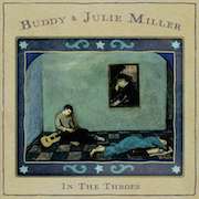 Album-Review: Buddy & Julie Miller - In The Throes Buddy & Julie Miller: In The Throes