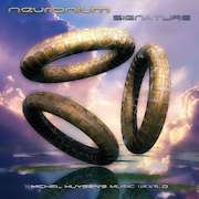 Album-Review: Neuronium - Signature – Michel Huygen's Music World Neuronium: Signature – Michel Huygen's Music World