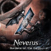 Album-Review: Neverus - Burdens of the Earth Neverus: Burdens of the Earth