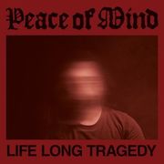 Album-Review: Peace Of Mind - Life Long Tragedy Peace Of Mind: Life Long Tragedy