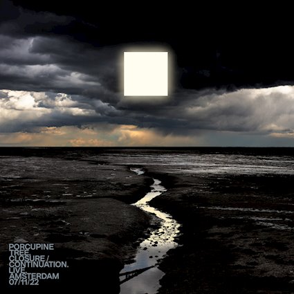 Album-Review: Porcupine Tree - Closure/Continuation. Live. Porcupine Tree: Closure/Continuation. Live.