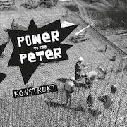 Album-Review: Power To The Peter - Konstrukt Power To The Peter: Konstrukt