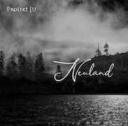 Album-Review: Projekt JU - Neuland Projekt JU: Neuland