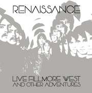 Album-Review: Renaissance - Live Fillmore West And Other Adventures Renaissance: Live Fillmore West And Other Adventures