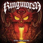 Album-Review: Ringworm - Seeing Through Fire Ringworm: Seeing Through Fire