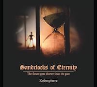 Album-Review: Robespierre - Sandclocks Of Eterniy Robespierre: Sandclocks Of Eterniy