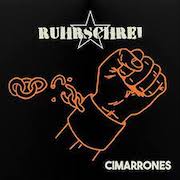 Album-Review: Ruhrschrei - Cimarrones Ruhrschrei: Cimarrones