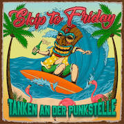 Album-Review: Skip To Friday - Tanken an der Punkstelle Skip To Friday: Tanken an der Punkstelle
