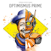 Album-Review: Sören Vogelsang - Optimismus Prime Sören Vogelsang: Optimismus Prime