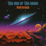 Album-Review: The Sun Or The Moon - Andromeda The Sun Or The Moon: Andromeda
