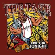 Album-Review: The Take - Live For Tonight The Take: Live For Tonight