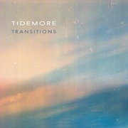 Album-Review: Tidemore - Transitions Tidemore: Transitions