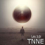 Album-Review: TNNE - Life 3.0 TNNE: Life 3.0