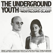Album-Review: The Underground Youth - Nostalgia's Glass The Underground Youth: Nostalgia's Glass