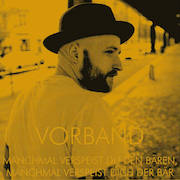 Album-Review: Vorband - Manchmal verspeist du den Bären, manchmal verspeist dich der Bär Vorband: Manchmal verspeist du den Bären, manchmal verspeist dich der Bär