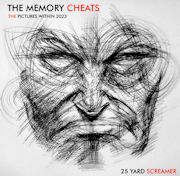 Album-Review: 25 Yard Screamer - The Memory Cheats: The Pictures Within 2023 25 Yard Screamer: The Memory Cheats: The Pictures Within 2023