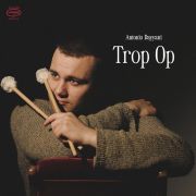 Album-Review: Antonio Dayyani - Trop Op Antonio Dayyani: Trop Op