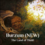 Album-Review: Burzum - The Land of Thulê Burzum: The Land of Thulê