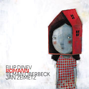 Album-Review: Filip Dinev, Tilman Oberbeck, Jan Zeimetz - Romann Filip Dinev, Tilman Oberbeck, Jan Zeimetz: Romann