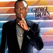 Album-Review: George Brown - Where I’m Coming From George Brown: Where I’m Coming From