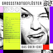 Album-Review: Grossstadtgeflüster - Das Über-Icke Grossstadtgeflüster: Das Über-Icke