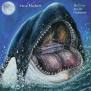 Album-Review: Steve Hackett - The Circus and the Nightwhale Steve Hackett: The Circus and the Nightwhale