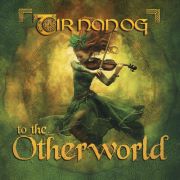Album-Review: Tir Nan Og - To The Otherworld Tir Nan Og: To The Otherworld