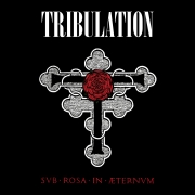 Album-Review: Tribulation - Sub Rosa in Æternum Tribulation: Sub Rosa in Æternum