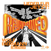 Album-Review: Various Artists - Wolf Biermann Re:Imagined - Lieder Für Jetzt! Various Artists: Wolf Biermann Re:Imagined - Lieder Für Jetzt!