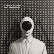 Album-Review: Art Against Agony - Sound Of Inevitability Art Against Agony: Sound Of Inevitability