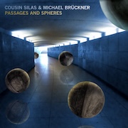 Album-Review: Cousin Silas & Michael Brückner - Passages And Sphere Cousin Silas & Michael Brückner: Passages And Sphere