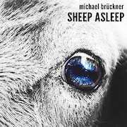 Album-Review: Michael Brückner - Sheep Asleep Michael Brückner: Sheep Asleep