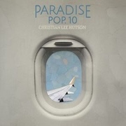 Album-Review: Christian Lee Hutson - Paradise Pop. 10 Christian Lee Hutson: Paradise Pop. 10