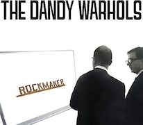 Album-Review: The Dandy Warhols - Rockmaker The Dandy Warhols: Rockmaker