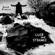 Album-Review: David Gilmour - Luck And Strange David Gilmour: Luck And Strange