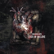 Album-Review: Deadscape - State Of Decline Deadscape: State Of Decline