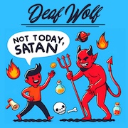 Album-Review: Deaf Wolf - Not Today, Satan Deaf Wolf: Not Today, Satan