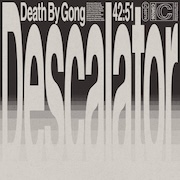 Album-Review: Death By Gong - Descalator Death By Gong: Descalator