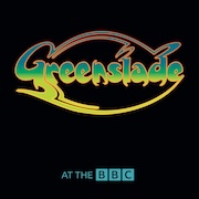 Album-Review: Greenslade - At The BBC Greenslade: At The BBC