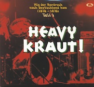 Album-Review: Various Artists - Heavy Kraut! - Wie der Hardrock nach Deutschland kam (1970 – 1976) – Teil 1 Various Artists: Heavy Kraut! - Wie der Hardrock nach Deutschland kam (1970 – 1976) – Teil 1