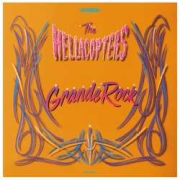 Album-Review: The Hellacopters - Grande Rock Revisited The Hellacopters: Grande Rock Revisited